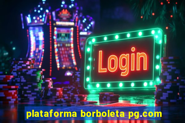 plataforma borboleta pg.com